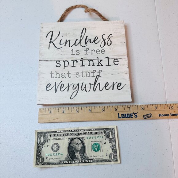 "Kindness Is Free Sprinkle That Stuff Everywhere" - Rustic Decor Wall Sign - Picture 8 of 9